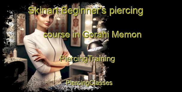Skinart Beginner's piercing course in Gorahi Memon | PiercingTraining | PiercingClasses | SkinartTraining-Pakistan