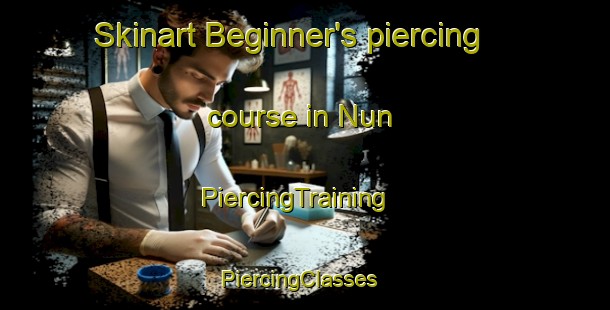 Skinart Beginner's piercing course in Nun | PiercingTraining | PiercingClasses | SkinartTraining-Pakistan