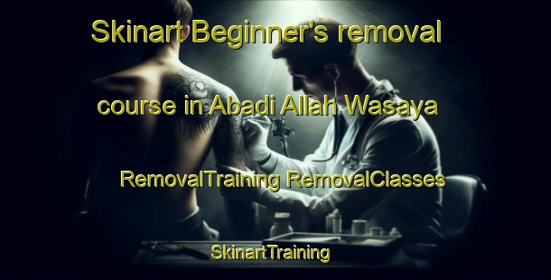 Skinart Beginner's removal course in Abadi Allah Wasaya | #RemovalTraining #RemovalClasses #SkinartTraining-Pakistan