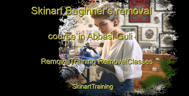 Skinart Beginner's removal course in Abbasi Guli | #RemovalTraining #RemovalClasses #SkinartTraining-Pakistan