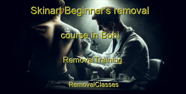 Skinart Beginner's removal course in Bohi | RemovalTraining | RemovalClasses | SkinartTraining-Pakistan