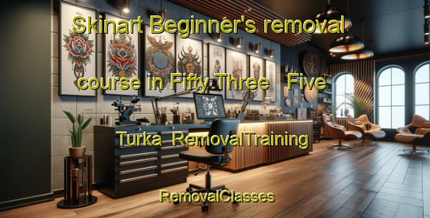 Skinart Beginner's removal course in Fifty Three   Five Turka | RemovalTraining | RemovalClasses | SkinartTraining-Pakistan