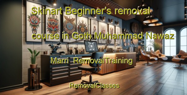 Skinart Beginner's removal course in Goth Muhammad Nawaz Marri | RemovalTraining | RemovalClasses | SkinartTraining-Pakistan