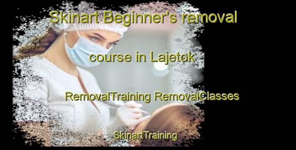 Skinart Beginner's removal course in Lajetok | #RemovalTraining #RemovalClasses #SkinartTraining-Pakistan