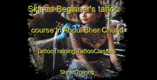 Skinart Beginner's tattoo course in Abdul Bher Chund | #TattooTraining #TattooClasses #SkinartTraining-Pakistan