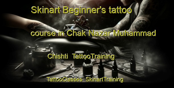 Skinart Beginner's tattoo course in Chak Nazar Muhammad Chishti | TattooTraining | TattooClasses | SkinartTraining-Pakistan
