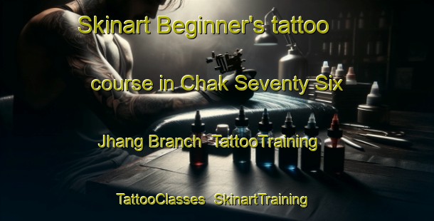 Skinart Beginner's tattoo course in Chak Seventy Six Jhang Branch | TattooTraining | TattooClasses | SkinartTraining-Pakistan