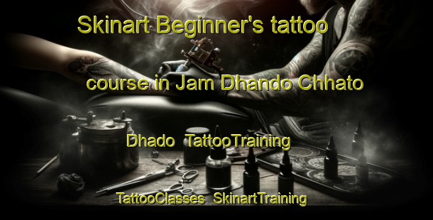 Skinart Beginner's tattoo course in Jam Dhando Chhato Dhado | TattooTraining | TattooClasses | SkinartTraining-Pakistan
