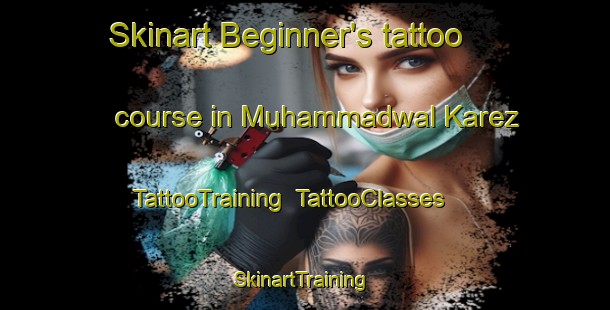 Skinart Beginner's tattoo course in Muhammadwal Karez | TattooTraining | TattooClasses | SkinartTraining-Pakistan