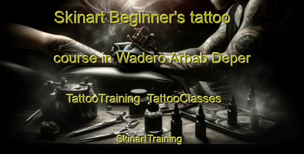 Skinart Beginner's tattoo course in Wadero Arbab Deper | TattooTraining | TattooClasses | SkinartTraining-Pakistan