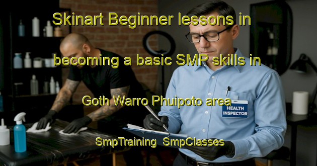 Skinart Beginner lessons in becoming a basic SMP skills in Goth Warro Phuipoto area | SmpTraining | SmpClasses | SkinartTraining-Pakistan