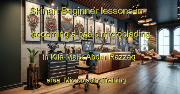 Skinart Beginner lessons in becoming a basic microblading in Kiln Malik Abdur Razzaq area | MicrobladingTraining | MicrobladingClasses | SkinartTraining-Pakistan