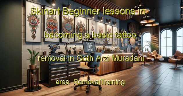Skinart Beginner lessons in becoming a basic tattoo removal in Goth Arzi Muradani area | RemovalTraining | RemovalClasses | SkinartTraining-Pakistan