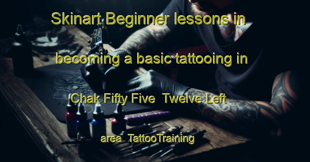 Skinart Beginner lessons in becoming a basic tattooing in Chak Fifty Five  Twelve Left area | TattooTraining | TattooClasses | SkinartTraining-Pakistan