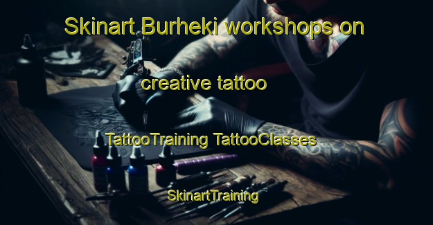 Skinart Burheki workshops on creative tattoo | #TattooTraining #TattooClasses #SkinartTraining-Pakistan