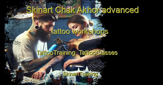 Skinart Chak Akhor advanced tattoo workshops | TattooTraining | TattooClasses | SkinartTraining-Pakistan