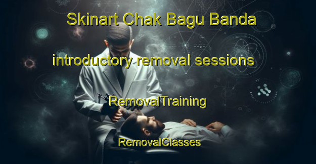 Skinart Chak Bagu Banda introductory removal sessions | RemovalTraining | RemovalClasses | SkinartTraining-Pakistan
