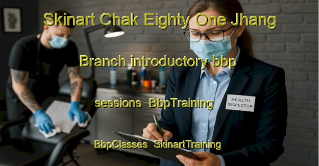 Skinart Chak Eighty One Jhang Branch introductory bbp sessions | BbpTraining | BbpClasses | SkinartTraining-Pakistan