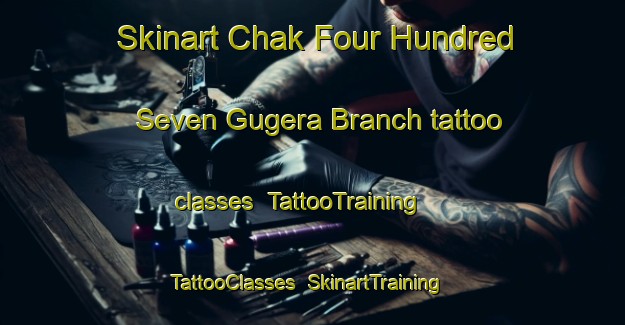 Skinart Chak Four Hundred Seven Gugera Branch tattoo classes | TattooTraining | TattooClasses | SkinartTraining-Pakistan