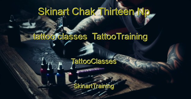 Skinart Chak Thirteen Np tattoo classes | TattooTraining | TattooClasses | SkinartTraining-Pakistan