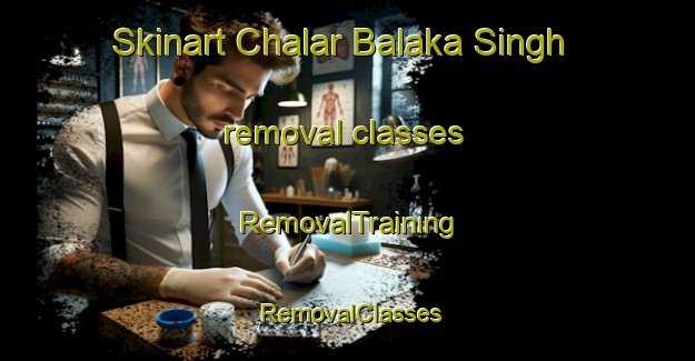 Skinart Chalar Balaka Singh removal classes | RemovalTraining | RemovalClasses | SkinartTraining-Pakistan