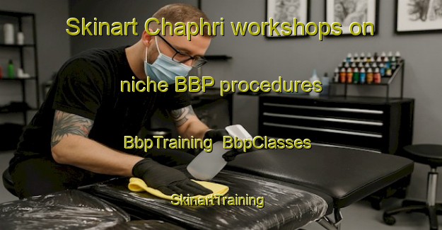 Skinart Chaphri workshops on niche BBP procedures | BbpTraining | BbpClasses | SkinartTraining-Pakistan