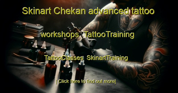 Skinart Chekan advanced tattoo workshops | TattooTraining | TattooClasses | SkinartTraining-Pakistan
