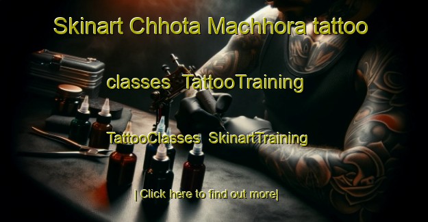 Skinart Chhota Machhora tattoo classes | TattooTraining | TattooClasses | SkinartTraining-Pakistan