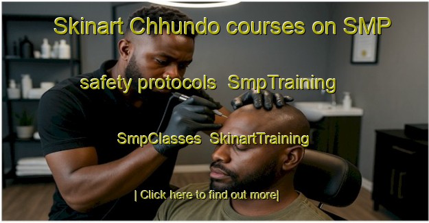 Skinart Chhundo courses on SMP safety protocols | SmpTraining | SmpClasses | SkinartTraining-Pakistan