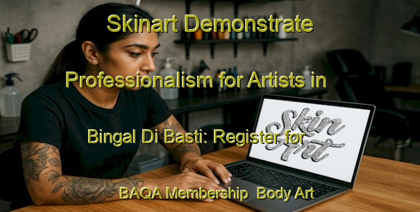 Skinart Demonstrate Professionalism for Artists in Bingal Di Basti: Register for BAQA Membership | Body Art Qualification Authority | BAQA-Pakistan