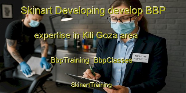 Skinart Developing develop BBP expertise in Kili Goza area | BbpTraining | BbpClasses | SkinartTraining-Pakistan
