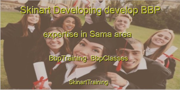 Skinart Developing develop BBP expertise in Sama area | BbpTraining | BbpClasses | SkinartTraining-Pakistan