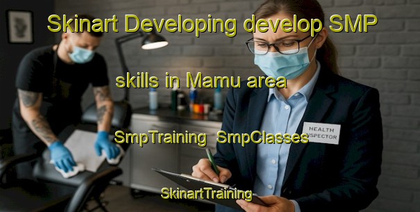 Skinart Developing develop SMP skills in Mamu area | SmpTraining | SmpClasses | SkinartTraining-Pakistan