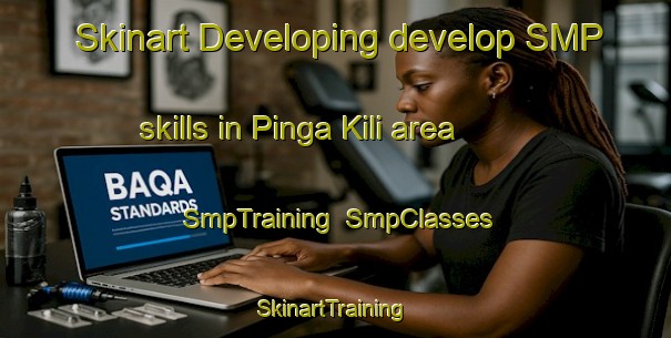 Skinart Developing develop SMP skills in Pinga Kili area | SmpTraining | SmpClasses | SkinartTraining-Pakistan