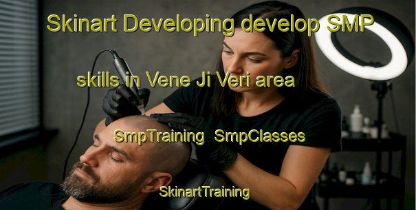 Skinart Developing develop SMP skills in Vene Ji Veri area | SmpTraining | SmpClasses | SkinartTraining-Pakistan