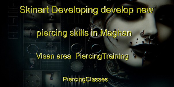 Skinart Developing develop new piercing skills in Maghan Visan area | PiercingTraining | PiercingClasses | SkinartTraining-Pakistan