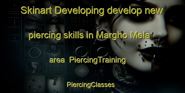 Skinart Developing develop new piercing skills in Margho Mela area | PiercingTraining | PiercingClasses | SkinartTraining-Pakistan