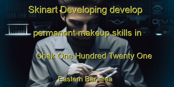 Skinart Developing develop permanent makeup skills in Chak One Hundred Twenty One Eastern Bar area | PermanentmakeupTraining | PermanentmakeupClasses | SkinartTraining-Pakistan