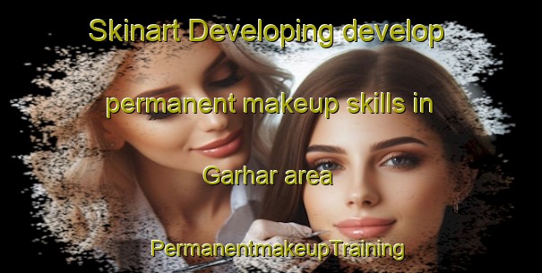 Skinart Developing develop permanent makeup skills in Garhar area | PermanentmakeupTraining | PermanentmakeupClasses | SkinartTraining-Pakistan