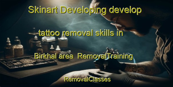 Skinart Developing develop tattoo removal skills in Birkhal area | RemovalTraining | RemovalClasses | SkinartTraining-Pakistan