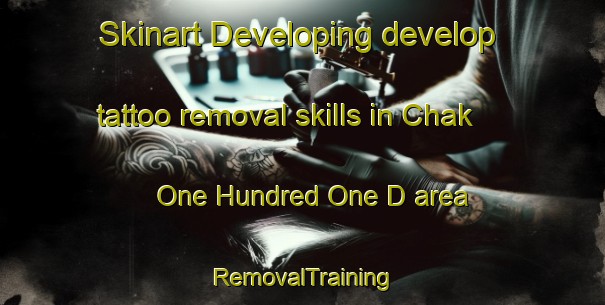 Skinart Developing develop tattoo removal skills in Chak One Hundred One D area | RemovalTraining | RemovalClasses | SkinartTraining-Pakistan