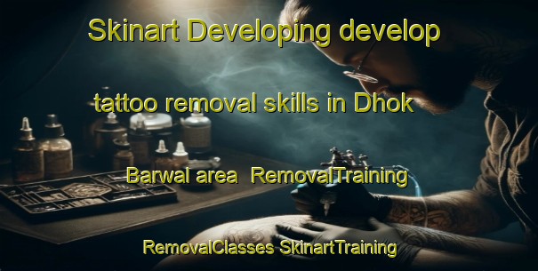 Skinart Developing develop tattoo removal skills in Dhok Barwal area | #RemovalTraining #RemovalClasses #SkinartTraining-Pakistan