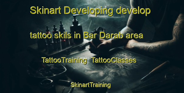 Skinart Developing develop tattoo skils in Bar Darab area | TattooTraining | TattooClasses | SkinartTraining-Pakistan