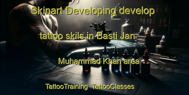 Skinart Developing develop tattoo skils in Basti Jan Muhammad Khan area | TattooTraining | TattooClasses | SkinartTraining-Pakistan