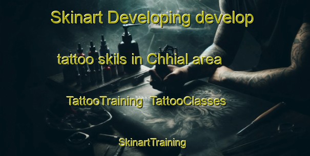 Skinart Developing develop tattoo skils in Chhial area | TattooTraining | TattooClasses | SkinartTraining-Pakistan