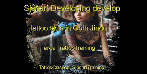 Skinart Developing develop tattoo skils in Goth Jindu area | TattooTraining | TattooClasses | SkinartTraining-Pakistan
