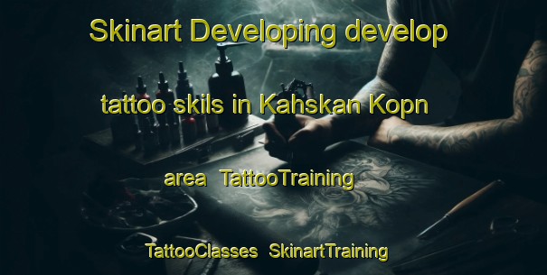 Skinart Developing develop tattoo skils in Kahskan Kopn area | TattooTraining | TattooClasses | SkinartTraining-Pakistan