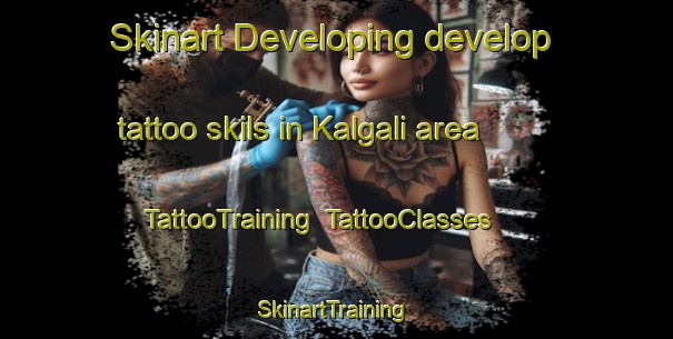 Skinart Developing develop tattoo skils in Kalgali area | TattooTraining | TattooClasses | SkinartTraining-Pakistan