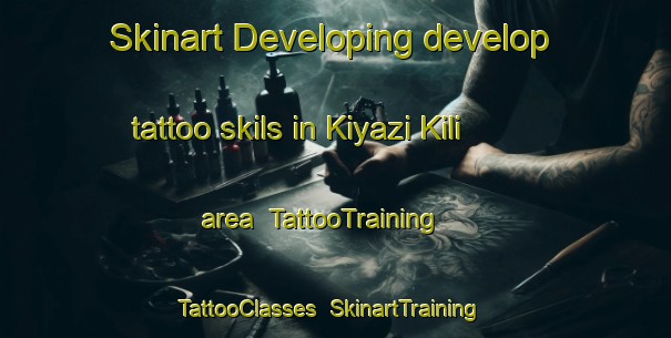 Skinart Developing develop tattoo skils in Kiyazi Kili area | TattooTraining | TattooClasses | SkinartTraining-Pakistan