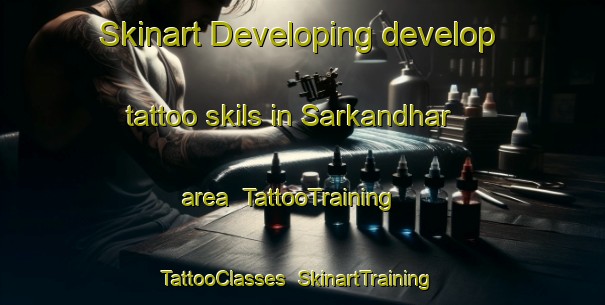 Skinart Developing develop tattoo skils in Sarkandhar area | TattooTraining | TattooClasses | SkinartTraining-Pakistan